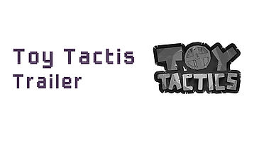 Toy Tactis - Official Trailer